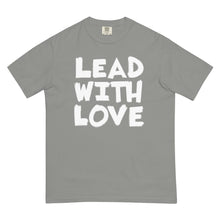 Load image into Gallery viewer, LEAD WITH LOVE TEE - 1THESIS