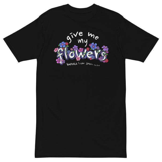 GIVE ME MY FLOWERS TEE - 1THESIS