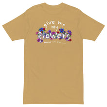 Load image into Gallery viewer, GIVE ME MY FLOWERS TEE - 1THESIS
